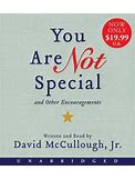 You Are Not Special And Other Encouragements By David Mccullough Jr Audiobook