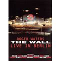 Roger Waters: The Wall - Live In Berlin [1990]