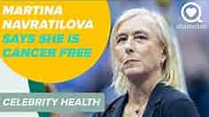 Martina Navratilova Says She is Cancer Free | Celebrity Health | Sharecare